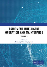 Title: Equipment Intelligent Operation and Maintenance: Proceedings of the First International Conference on Equipment Intelligent Operation and Maintenance (ICEIOM 2023), Hefei, China, 21st - 23rd September, 2023 (Volume I), Author: Ruqiang Yan