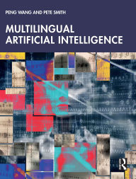 Title: Multilingual Artificial Intelligence, Author: Peng Wang