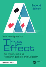 Title: The Effect: An Introduction to Research Design and Causality, Author: Nick Huntington-Klein
