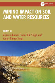 Title: Mining Impact on Soil and Water Resources, Author: Ashwani Kumar Tiwari
