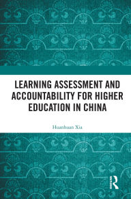 Title: Learning Assessment and Accountability for Higher Education in China, Author: Huanhuan Xia