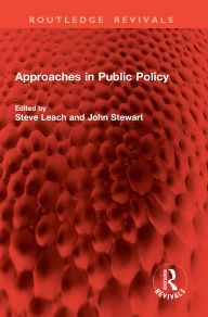Title: Approaches in Public Policy, Author: Steve Leach