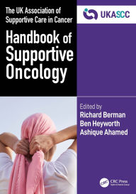 Title: The UK Association of Supportive Care in Cancer Handbook of Supportive Oncology, Author: Richard Berman