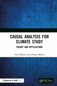 Download pdf textbook Causal Analysis for Climate Study: Theory and Applications RTF 9781032993041 by Yuji Nakano, Osamu Morita