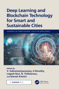 Title: Deep Learning and Blockchain Technology for Smart and Sustainable Cities, Author: Subramaniyaswamy V