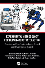 Title: Experimental Methodology for Human-Robot Interaction: Guidelines and Case Studies for Human-Centred and Ethical Robotics Research, Author: Leimin Tian