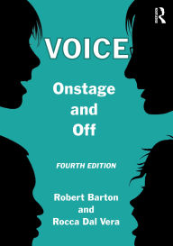 Title: Voice: Onstage and Off, Author: Robert Barton