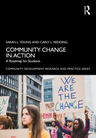 Title: Community Change in Action: A Roadmap for Students, Author: Sarah L. Young