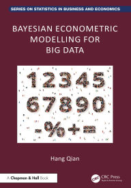 Title: Bayesian Econometric Modelling for Big Data, Author: Hang Qian
