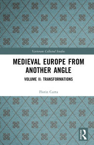 Download spanish books for kindle Medieval Europe From Another Angle: Volume II: Transformations PDF RTF by Florin Curta 9781041025627