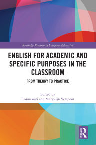 Title: English for Academic and Specific Purposes in the Classroom: From Theory to Practice, Author: Rosmawati