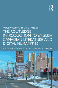 Books to download online The Routledge Introduction to English Canadian Literature and Digital Humanities