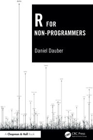 Title: R for Non-Programmers, Author: Daniel Dauber