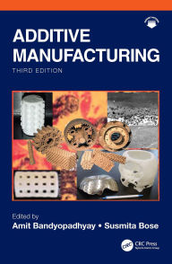 Title: Additive Manufacturing, Author: Amit Bandyopadhyay