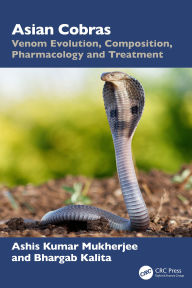 Epub downloads google books Asian Cobras: Venom Evolution, Composition, Pharmacology and Treatment (English Edition) 