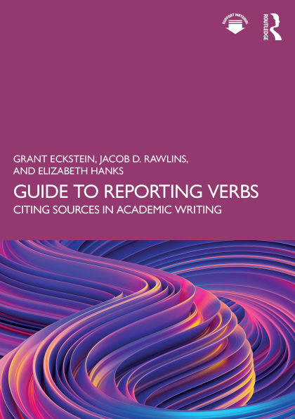 Guide to Reporting Verbs: Citing Sources in Academic Writing