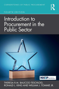 Title: Introduction to Procurement in the Public Sector, Author: Theresa R.M. Bauccio-Teschlog