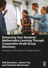 eBooks new release Enhancing Your Students' Mathematics Learning Through Cooperative Small-Group Discovery: Strategies for Secondary and College Teachers 9781040361061 iBook RTF