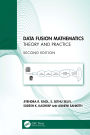 Data Fusion Mathematics: Theory and Practice