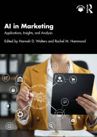Free audio book downloads mp3 AI in Marketing: Applications, Insights, and Analysis DJVU PDB MOBI (English Edition) 9781032743332 by Hannah D. Walters, Rachel M. Hammond