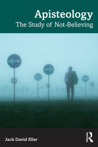 Free books download audible Apisteology: The Study of Not-Believing DJVU RTF 9781041046363 English version