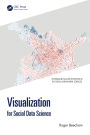 Visualization for Social Data Science
