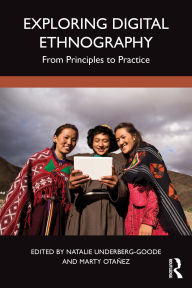 Free e book download pdf Exploring Digital Ethnography: From Principles to Practice
