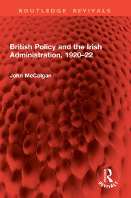 Free book audible downloads British Policy and the Irish Administration, 1920-22 PDF PDB iBook