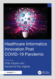 Books audio download for free Healthcare Informatics Innovation Post COVID-19 Pandemic by Philip Eappen, Narasimha Rao Vajjhala English version