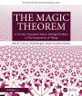 The Magic Theorem: A Greatly-Expanded, Much-Abridged Edition of The Symmetries of Things