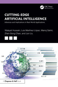 Title: Cutting-Edge Artificial Intelligence Advances and Implications in Real-World Applications, Author: Walayat Hussain