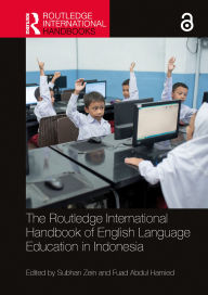 Title: The Routledge International Handbook of English Language Education in Indonesia, Author: Subhan Zein