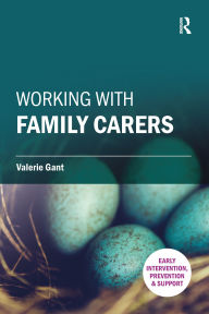 Title: Working with Family Carers, Author: Valerie Gant
