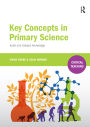 Key Concepts in Primary Science: Audit and Subject Knowledge