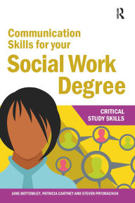 Title: Communication Skills for your Social Work Degree, Author: Jane Bottomley