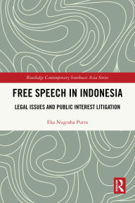 Free it books download Free Speech in Indonesia: Legal Issues and Public Interest Litigation