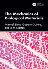 Title: The Mechanics of Biological Materials, Author: Manuel Elices