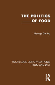 Title: The Politics of Food, Author: George Darling