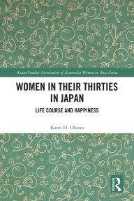 Download pdf files of textbooks Women in Their Thirties in Japan: Life Course and Happiness 9781040380529 in English 