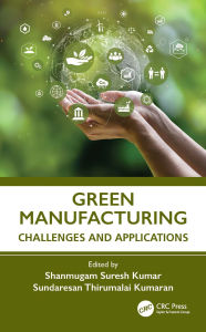 Read ebooks downloaded Green Manufacturing: Challenges and Applications 9781032743677 