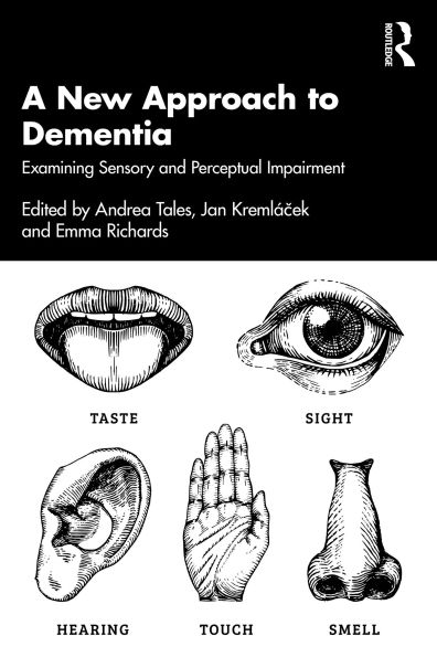 A New Approach to Dementia: Examining Sensory and Perceptual Impairment