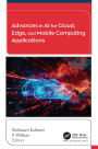 Advances in AI for Cloud, Edge, and Mobile Computing Applications