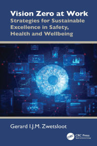 Google book downloader free download full version Vision Zero at Work: Strategies for Sustainable Excellence in Safety, Health and Wellbeing DJVU RTF (English Edition)