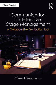 Free mp3 books downloads Communication for Effective Stage Management: A Collaborative Production Tool 9781032562797  (English Edition)