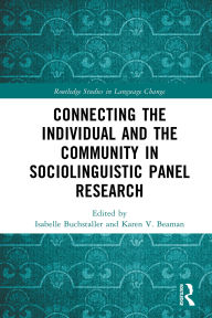 Title: Connecting the Individual and the Community in Sociolinguistic Panel Research, Author: Isabelle Buchstaller