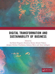 Title: Digital Transformation and Sustainability of Business, Author: Sai Kiran Oruganti
