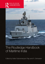 Download ebook for kindle free The Routledge Handbook of Maritime India: History, Strategy, and Engagement English version  by Adluri Subramanyam Raju, R. Srinivasan 9781003863601