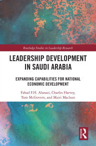 Rapidshare kindle book downloads Leadership Development in Saudi Arabia: Expanding Capabilities for National Economic Development English version 9781032983158