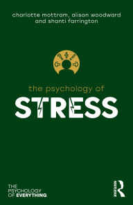 Title: The Psychology of Stress, Author: Charlotte Mottram