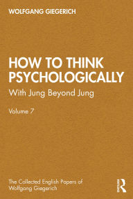 Free bookworm download for pc How to Think Psychologically: With Jung Beyond Jung